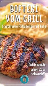 Bifteki Vom Grill Griechische Frikadellen Mit Feta Rezept Bifteki Frikadellen Bifteki Rezept