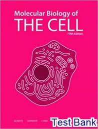 Alberts Molecular Biology Of The Cell 6th Edition Pdf Molecular Biology Of The Cell 5th Edition Alberts Test Bank Solutions Manual Test Bank Instant Download Molecular Biology Biology Biology Textbook