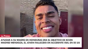 Ayudar a su madre en Honduras era el objetivo de Kevin Madrid Mendoza, el  joven fallecido en accidente vial en EE UU