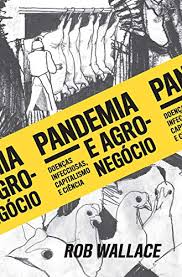 Amazon Com Br Ebooks Kindle Pandemia E Agronegocio Doencas Infecciosas Capitalismo E Ciencia Wallace Rob Comando Revista Igra Kniga Editora Elefante Silva Allan Rodrigo De Campos