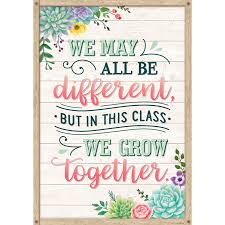 We May All Be Different But In This Class We Grow Together Positive Poster Mary Engelbreit Inspirational Quotes Words