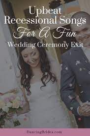 This selection of wedding reception exit songs would make the perfect addition to your newlywed departure at the end of the night. Upbeat Recessional Songs For A Fun Wedding Ceremony Exit Dancing Brides Wedding Ceremony Music Ceremony Songs First Dance Wedding Songs