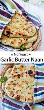 Instant Indian Garlic Naan Bread Without Yeast For An Easy Indian Dinner At Home Chefdehome Com Recipes Easy Indian Dinners Butter Naan Recipe