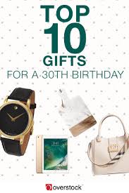 When you buy through links on our site, we may earn a commission. Here Are The Top 10 Gifts To Give Someone Turning 30 Overstock Com