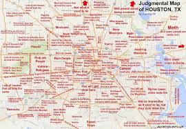 Judgemental Map Of Houston Houston Map Houston Neighborhoods Map