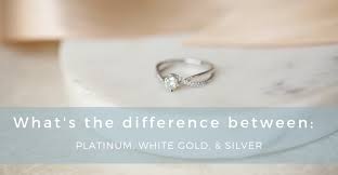 It's lighter and cheaper than platinum, won't tarnish like silver, and is comparable to white gold, pricewise (but won't need to be dipped like gold. Silver Vs White Gold Vs Platinum What S The Difference Love Promise Blog