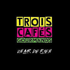 Paroles De Trois Cafes Gourmands A Nos Souvenirs Paroles De Chanson