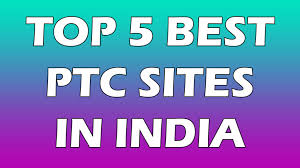 Don't worry, i am still working on some of the ptc websites and. Top 5 Best Ptc Sites In India Earn 10 Everyday
