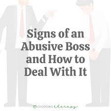 19 Signs You're Working For An Abusive Boss
