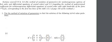 The Method Of Variation Of Parameters For Nonhomog Chegg Com