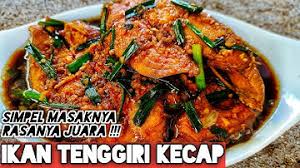 Masakan yang akan kami hadirkan adalah ikan tenggiri masak kecap, yang memiliki rasa yang enak dan juga lezat, sehingga sangat cocok dihidangkan pada sang buah hati. Cara Masak Ikan Tenggiri Ikan Tenggiri Kecap Youtube