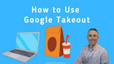 How to Use Google Takeout in 2022 - YouTube