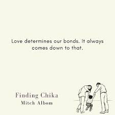 Mitch Albom Quote Finding Chika Mitch Albom Mitch Albom Quotes Released Quotes