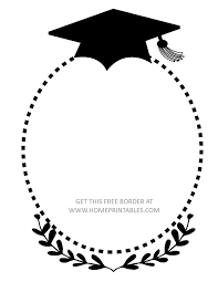 15 Free Graduation Borders With 5 New Designs Home Printables Graduation Card Templates Graduation Border Graduation Printables