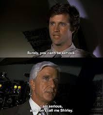 Pin By Toni Testa On Airplane Funny Movies Airplane The Movie Movie Lines