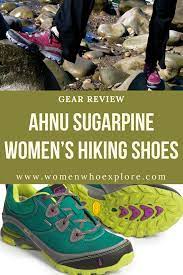 Gear Review Ahnu Sugarpine Wp Women S Hiking Shoes Hiking Shoes Women Best Hiking Shoes Hiking Shoes