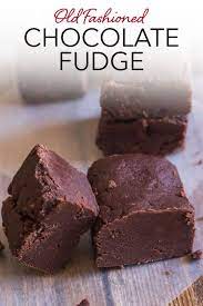 Old Fashioned Chocolate Fudge Homemade Fudge Recipes Homemade Chocolate Fudge Fudge Recipes Easy