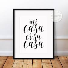 Mi Casa Es Su Casa Printable Wall Art Welcome Entranceway Sign Hallway Decor Black Cursive Typography Digital Download Print Jpegs Printable Wall Art Poster Prints Wall Art