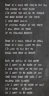 It is the twelfth song on most pressings of the album and fourth or eleventh on others. Alice In Chains Down In A Hole Alice In Chains Favorite Lyrics Band Quotes