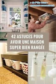 42 Astuces Pour Avoir Une Maison Super Bien Rangee Ne Ratez Pas La N 39 Trucs Et Astuces Maison Bricolage Maison Astuce Rangement