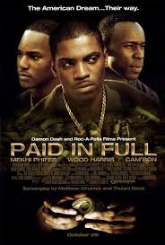 Paid In Full Starring Mekhi Phifer Wood Harris Chi Mcbride Kevin Carroll A Young Man From Harlem Forced Movie Posters African American Movies Full Films