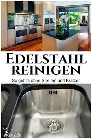 Edelstahl Richtig Reinigen Ganz Ohne Streifen Und Schlieren Womz Edelstahl Reinigen Reinigen Und Edelstahl