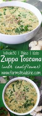 Low Carb Keto Zuppa Toscana With Cauliflower Paleo And Whole30 Farmstead Chic Recipe Healthy Recipes Recipes Soup Recipes