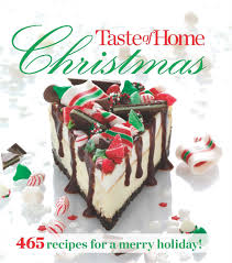 83 holiday desserts you absolutely have to make this winter. Taste Of Home Christmas 465 Recipes For A Merry Holiday Editors At Taste Of Home 9781617650871 Amazon Com Books