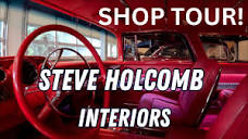 STEVE HOLCOMB PRO CUSTOM INTERIORS SHOP TOUR - YouTube