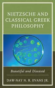 Read online or download philosophy ebooks for free. Nietzsche And Classical Greek Philosophy Beautiful And Diseased 9781498502795