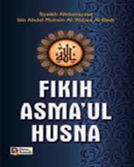 5 full pdf related to this paper. Fiqh Asma Ul Husna Keutamaan Ilmu Tentang Nama Dan Sifat Allah 02 Cahaya Islamku