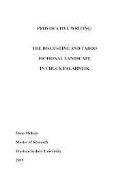PROVOCATIVE WRITING: THE DISGUSTING AND TABOO FICTIONAL LANDSCAPE IN CHUCK  PALAHNUIK