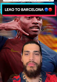 Rafael Leao Dreams of Joining Barcelona This Summer