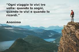 Top 80 Frasi Sui Viaggi E Viaggiare Aforismi E Citazioni