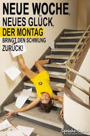 Lustige Spruche Montag Und Arbeit Spruche Suche Montag Neue Woche Wochenende Lustig