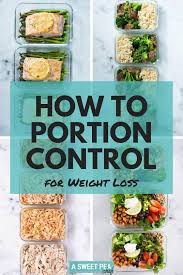 Eating well and living healthy in the. How To Portion Control For Weight Loss Without Starving A Sweet Pea Chef