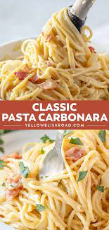 Authentic Pasta Carbonara Recipe Yellowblissroad Com Recipe Carbonara Pasta Carbonara Pasta Carbonara Recipe