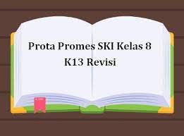 Prota Promes Ski Kelas 8 K13 Revisi Kurikulum Berkelas Pendidikan