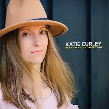 Katie Curley Counts Her Change With New Album Penny For My Heartbreak