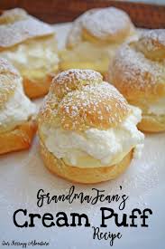 Grandma Jeans Famous Creampuff Recipe Our Kerrazy Adventure Recipe Cream Puffs Recipe Easy Cream Puffs Cream Puff Recipe