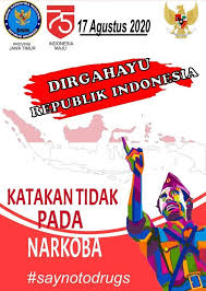 Maybe you would like to learn more about one of these? Dirgahayu Republi Indonesia Katakan Tidak Pada Narkoba Perasaan Indonesia Poster