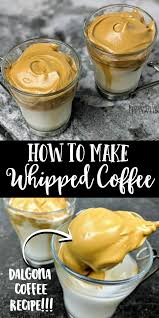 Use This Whipped Coffee Recipe To Make The Popular Dalgona Coffee Seen On Tik Tok This Delicious Coffee Drink Is Mad In 2020 Coffee Recipes Recipes Yummy Food Dessert