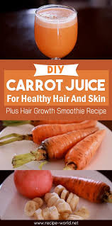 Everyone knows that carrot is good for health but did you know that carrot is also good for hair growth.if you will eat carrot a day, or drink carrot juice you can see instant results in hair growth.carrots stimulates hair growth and also improve blood circulation.carrot prevent breakage. Recipe World Diy Carrot Juice For Healthy Hair And Skin Plus Hair Growth Smoothie Recipe Recipe Hair Growth Smoothie Recipes Healthy Juices Smoothie Recipes