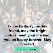 We all know that our lives are a daily struggle path, so another year of life is an event that deserves to be celebrated. Happy Birthday Quotes Wishes For Your Best Friend Happy Birthday Quotes For Friends Best Happy Birthday Quotes Friend Birthday Quotes