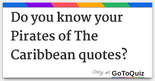 It covers over 70% of the planet, with marine plants supplying up to 80% of our oxygen,. Do You Know Your Pirates Of The Caribbean Quotes