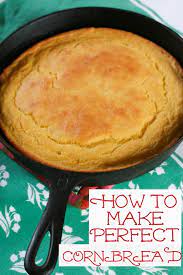 Cornbread 101 How To Make Perfect Cornbread The Homestead Survival Recipes Perfect Cornbread Food
