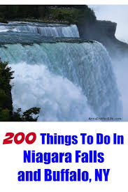 200 Things To Do In Niagara Falls And Buffalo Ny A Listing Of 200 Things To Do Niagara Falls Vacation Niagara Falls Niagara Falls Trip