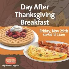 Https Twitter Com Goldencorral Start Your Blackfriday Off With Golden Corral S Special After Thanksgivin Thanksgiving Breakfast Breakfast Buffet Breakfast