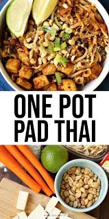 Delightful One Pot Pad Thai Noodles Recipe April Golightly Vegan Veganrecipes In 2020 Pad Thai Noodles Vegan Pad Thai Food Recipes