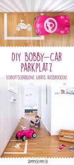 Diy Bobby Car Parkplatz 1 Drucke Die Schablone Von Meinem Blog Auf A4 Aus 2 Nimm Ein Kuchen Schneidebrett Zur Hand Und K Kinder Zimmer Baby Diy Elternzimmer